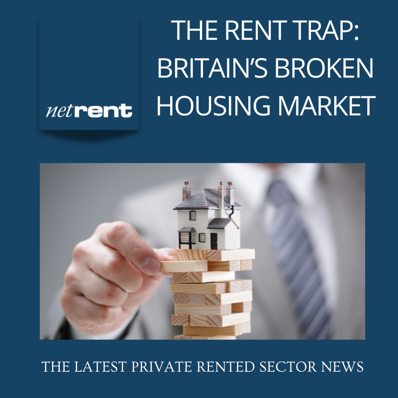 The Rent Trap Britain’s Broken Housing Market NetRent