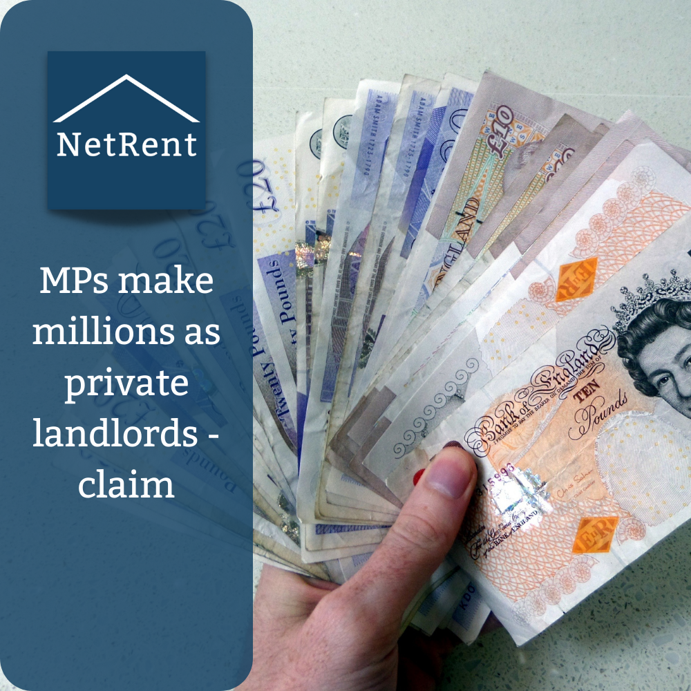 MPs make millions as private landlords claim NetRent