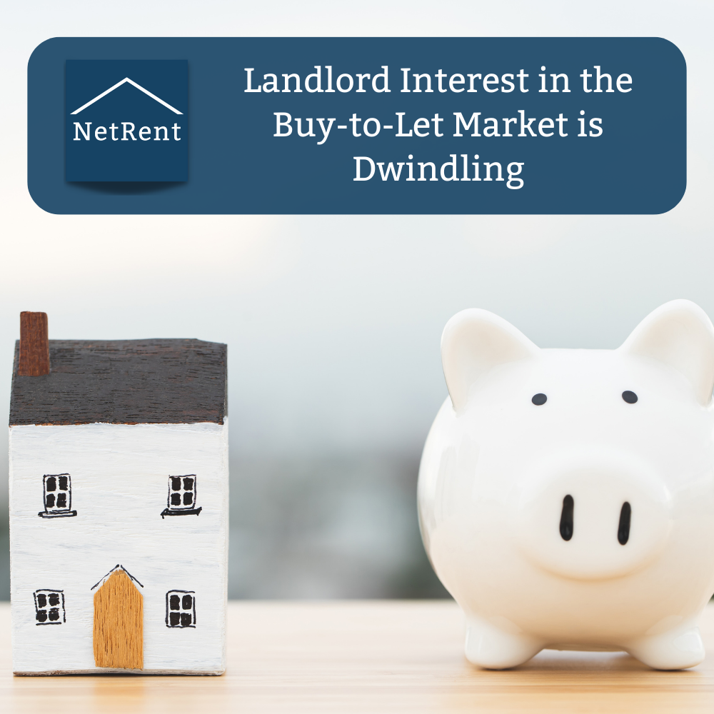 Landlord Interest in the BuytoLet Market is Dwindling NetRent