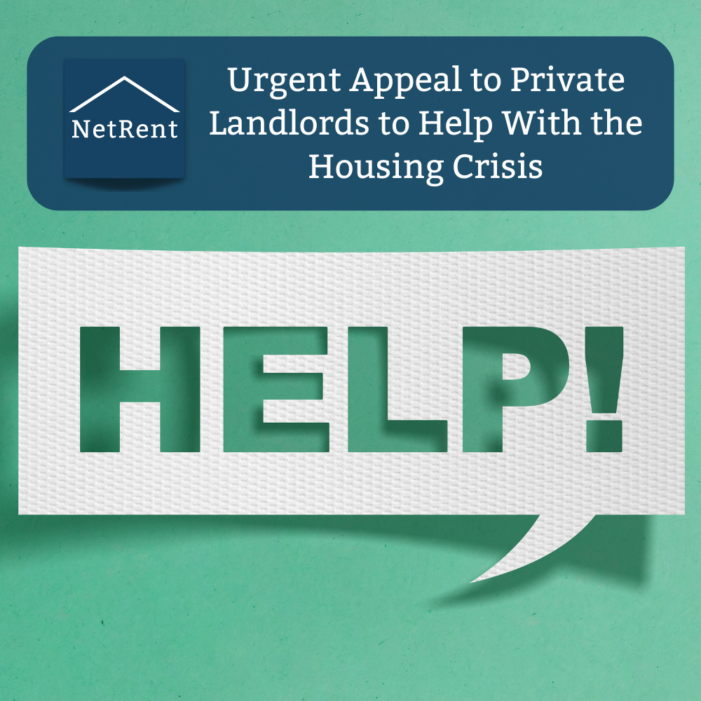 Urgent Appeal to Private Landlords to Help With the Housing Crisis NetRent