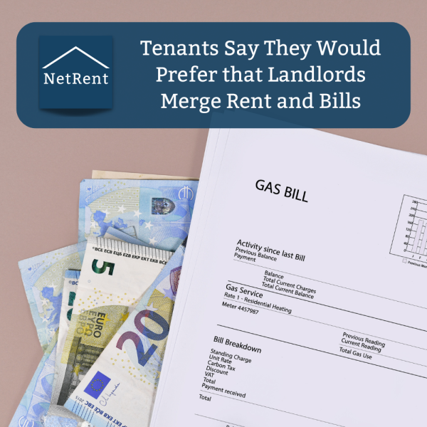 Tenants Say They Would Prefer that Landlords Merge Rent and Bills NetRent