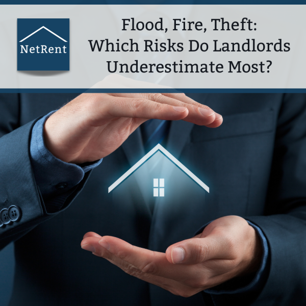 Flood, Fire, Theft: Which Risks Do Landlords Underestimate Most?