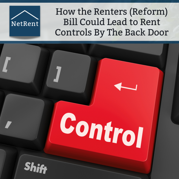 How the Renters (Reform) Bill Could Lead to Rent Controls By The Back Door